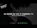 Lagu ( SIUL SAD ) SA INGIN KO TAU X CEMBURU V2 BY NADHIF SOPAN