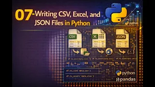 07 Writing CSV Excel and JSON Files in Python