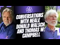 Download Lagu Conversations with Neale Donald Walsch and Thomas W. Campbell
