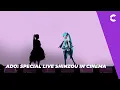 ADO: SPECIAL LIVE SHINZOU IN CINEMA | TRÁILER