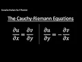The Cauchy-Riemann Equations - Complex Analysis By A Physicist