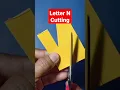 Letter N cutting