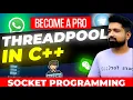 Threadpool implementation in C from scratch Be a pro developer Must know C concepts