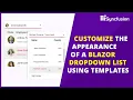 Customize the Appearance of a Blazor Dropdown List Using Templates