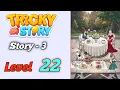 Tricky Story story 3 Level 22 Solution walkthrough