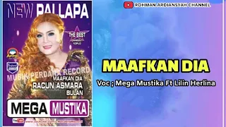 Download Mega Mustika Ft Lilin Herlina - Maafkan Dia NEW PALLAPA [ OFFICIAL MUSIK MP3 ] MP3