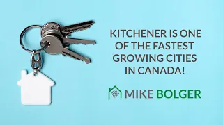 Kitchener Is One of the Fastest Growing City in Canada