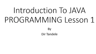 Introduction To Java Programming Lesson 1