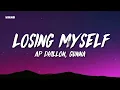 Losing Myself - AP Dhillon, Gunna (Lyrics/English Meaning)