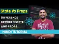 Understanding React State vs Props A Comprehensive Guide React Hindi Tutorial