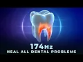 Download Lagu 174Hz Dental Healing Frequency: Repair Teeth \u0026 Gums - Pain Relief From Wisdom Teeth