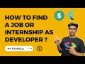 How to find a job or internship as Developer