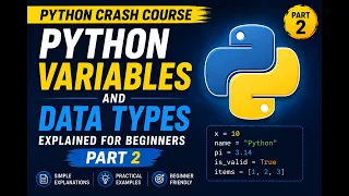 Python Crash Course Python Variables and Data Types Explained for Beginners Part 2