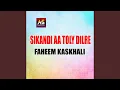 Download Lagu Sikandi Aa Toly Dilre