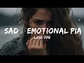 Sad Emotional Music Mix -  \