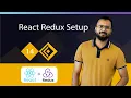 React Redux Tutorials 14 React Redux Setup A Beginner s Guide to Building Web Apps