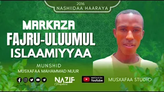 New Nashiidaa MUSXAFAA MAHAMMAD NUUR Alhamdulillaahii Rabbii 