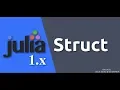 Julia 1 0 Tutorials - Structs and Mutable Structs Types