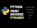 Python program to print a reverse pyramid