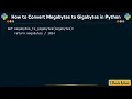 How to Convert Megabytes to Gigabytes in Python