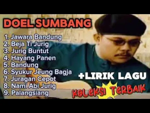 Download MP3 Koleksi Terbaik Doel Sumbang | Full Lirik | Jawara Bandung - Beja Ti Jurig | Viral TikTok #trending