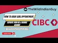 How to book Appointment with CIBC to Activate GIC Savings Account