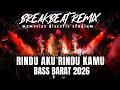 Lagu DJ RINDU AKU RINDU KAMU REMIX | BREAKBEAT STADIUM FULL BASS VIRAL 2026