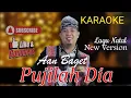 Lagu Karaoke Pujilah Dia (Aan Baget)