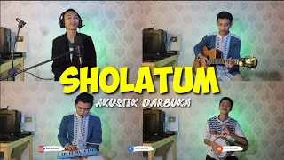 Download KEREN !! SHOLATUM - AKUSTIK DARBUKA ADA PIANIKA NYA MP3