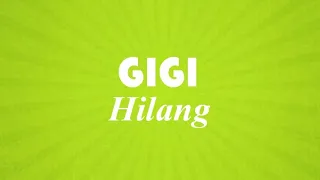 Download GIGI - Hilang MP3