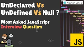 undefined vs not defined vs null in JS Javascript Interview Question