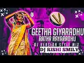 Download Lagu GEETHA GIYARADHU RATHA RAYARADHU FULL DJ  SONG REMIX BY DJ RISHI SMILEY R S DOWNLOAD👇🎧🎼