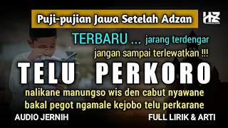 Download TELU PERKORO || Puji-pujian Jawa Setelah Adzan MP3