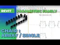 Revit Parametric Family Chair Array and single parametres