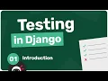 Testing in Django Tutorial - Intoduction