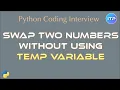 Swapping Two numbers without Temp variable Frequently asked coding interview questions Python