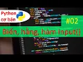 Python co ban Nhap gia tri tu ban phim bien so hang so