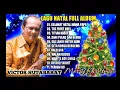Download Lagu LAGU NATAL PALING DICARI FULL ALBUM 🎄🎅🎁 II VICTOR HUTABARAT 🎵