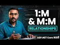 EF Core Relationships Part 2 One-to-Many 1 M Many-to-Many M M ASP NET Core Marathi