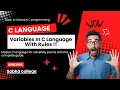 Variable in C Language Declaration Initialization Rules of Variable By SabkaCollege