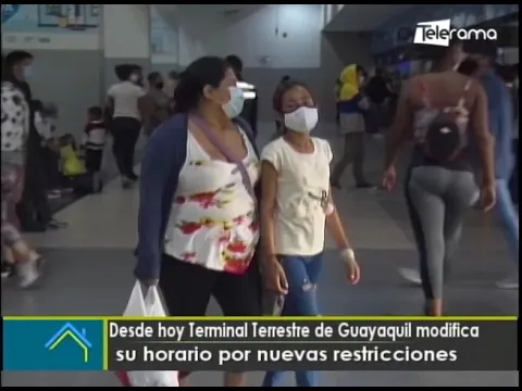 Desde hoy terminal terrestre de Guayaquil modifica su horario por nuevas restricciones