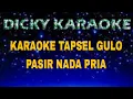 Download Lagu karaoke Tapsel gulo pasir nisa wr nada pria lelaki kn 7000
