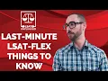 Last-Minute LSAT-Flex Things to Know