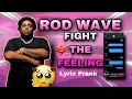 ROD WAVE Fight The Feeling PRANK On MY EX