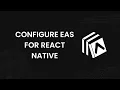 How to Set Up EAS Expo Application Services for Your React Native Project Step-by-Step Guide
