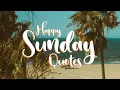 Happy Sunday Quotes - Words For The Soul