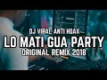 Download Lagu Dj lo mati gua party