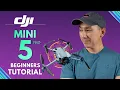 DJI Mini 5 PRO TUTORIAL Beginners Guide How to Setup and How to Fly