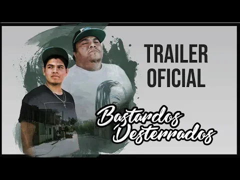Trailer Oficial: "Bastardos Desterrados"
