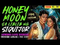 HONEYMOON SA LIBLIB NG SIQUIJOR I Kwentong Aswang I True Story